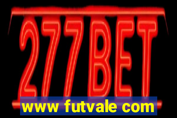 www futvale com